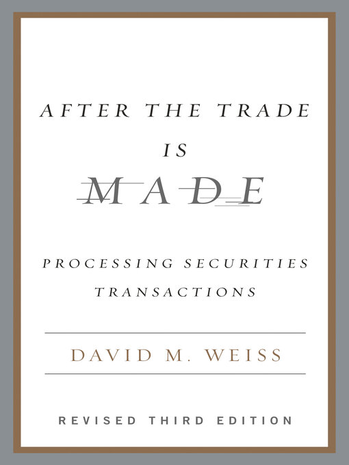 Title details for After the Trade Is Made by David M. Weiss - Available